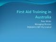 First Aid Training in Australia PowerPoint PPT Presentation