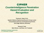 CIPHER Counterintelligence Penetration Hazard Evaluation and Recognition