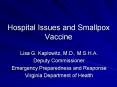 Hospital Issues and Smallpox Vaccine PowerPoint PPT Presentation