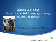 Science-A-Go-Go Using Experiential Learning to Engage Students in Science
