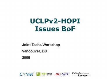 UCLPv2-HOPI Issues BoF