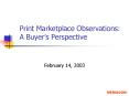 Print Marketplace Observations: A Buyer PowerPoint PPT Presentation