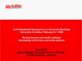 3rd International Symposium on University Rankings University of Leiden, February 6-7, 2009 Moving beyond university rankings: developing world class university systems PowerPoint PPT Presentation