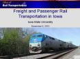 Freight and Passenger Rail Transportation in Iowa PowerPoint PPT Presentation