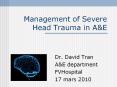 Management of Severe Head Trauma in A PowerPoint PPT Presentation