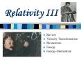 Relativity III PowerPoint PPT Presentation