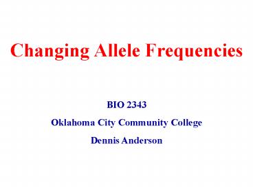 Changing Allele Frequencies
