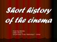 Short history of the cinema PowerPoint PPT Presentation