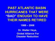 PAST ATLANTIC BASIN HURRICANES THAT WERE 