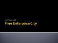 Free Enterprise City PowerPoint PPT Presentation