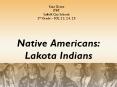 Native Americans: Lakota Indians PowerPoint PPT Presentation
