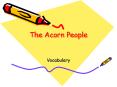 The Acorn People PowerPoint PPT Presentation