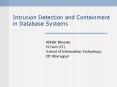 Intrusion Detection and Containment in Database Systems PowerPoint PPT Presentation