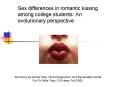 Sex differences in romantic kissing among college students: An evolutionary perspective PowerPoint PPT Presentation