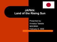 JAPAN: Land of the Rising Sun