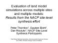 Evaluation of land model simulations across multiple sites and multiple models: Results from the NACP site-level synthesis effort PowerPoint PPT Presentation