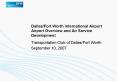 Dallas/Fort Worth International Airport Airport Overview and Air Service Development PowerPoint PPT Presentation