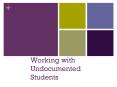 Working with Undocumented Students PowerPoint PPT Presentation