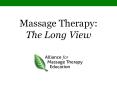 Massage Therapy: The Long View PowerPoint PPT Presentation