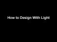 How to Design With Light PowerPoint PPT Presentation