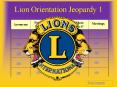 Lion Orientation Jeopardy 1 PowerPoint PPT Presentation