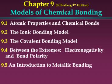 Chapter 9 (Silberberg 3rd Edition) Models of Chemical Bonding