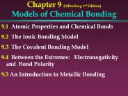 Chapter 9 (Silberberg 3rd Edition) Models of Chemical Bonding