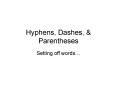Hyphens, Dashes, PowerPoint PPT Presentation