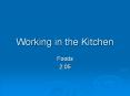 Working in the Kitchen PowerPoint PPT Presentation