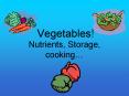 Vegetables! PowerPoint PPT Presentation