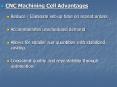 CNC Machining Cell Advantages PowerPoint PPT Presentation