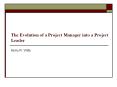 The Evolution of a Project Manager into a Project Leader PowerPoint PPT Presentation