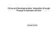 China and Developing Asia: Integration through Foreign Investment and Aid PowerPoint PPT Presentation