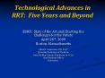 Technological Advances in RRT: Five Years and Beyond PowerPoint PPT Presentation
