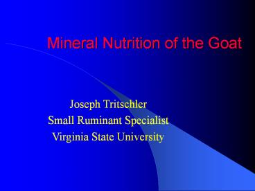 Mineral Nutrition of the Goat