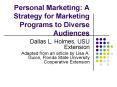 Personal Marketing: A Strategy for Marketing Programs to Diverse Audiences PowerPoint PPT Presentation