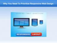 Why You Need To Prioritize Responsive Web Design