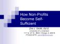 How Non-Profits Become Self-Sufficient PowerPoint PPT Presentation
