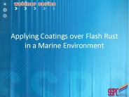 Applying Coatings over Flash Rust in a Marine Environment
