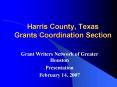 Harris County, Texas Grants Coordination Section PowerPoint PPT Presentation