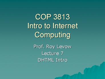COP 3813 Intro to Internet Computing