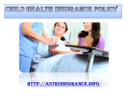 CHILD HEALTH INSURANCE POLICY