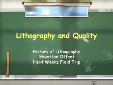 Lithography and Quality