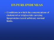 HYPERLIPIDEMIAS