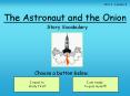The Astronaut and the Onion PowerPoint PPT Presentation