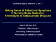 Making Sense of Behavioral Symptoms   in Nursing Home Residents: Alternatives to Antipsychotic Drug Use PowerPoint PPT Presentation