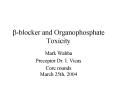 ?-blocker and Organophosphate Toxicity PowerPoint PPT Presentation