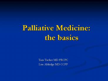 Palliative Medicine: the basics
