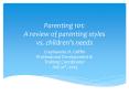 Parenting 101: A review of parenting styles vs. children PowerPoint PPT Presentation