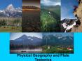Physical Geography and Plate Tectonics PowerPoint PPT Presentation